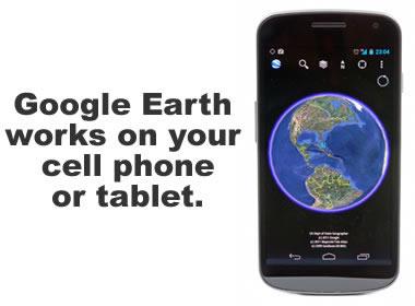 Google Earth works on your cell phone