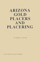 Arizona Gold Placers and Placering