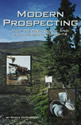 Modern Prospecting How to Find, Claim and Sell Mineral Deposits