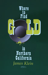 Where to Find Gold In Northern California