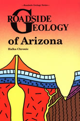 Roadside Geology of Arizona